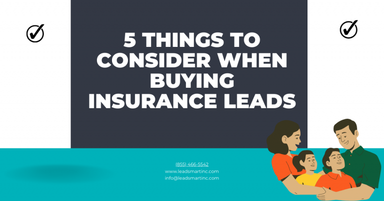 5 Things to Consider When Buying Insurance Leads