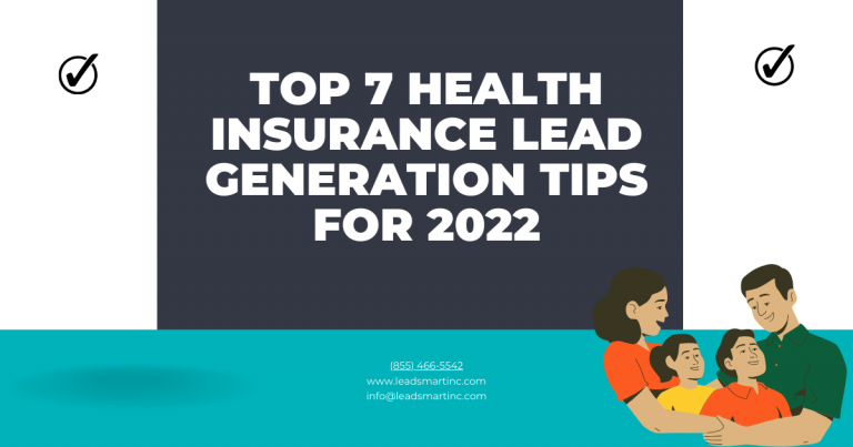 Top 7 Health Insurance Lead Generation Tips For 2022