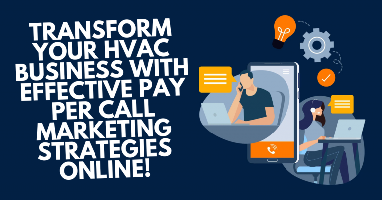 Master HVAC Pay Per Call Marketing: Elevate Your Online Presence